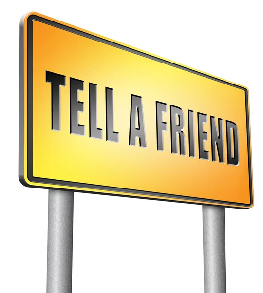 Tell a friend road sign billboard — Stock Photo, Image