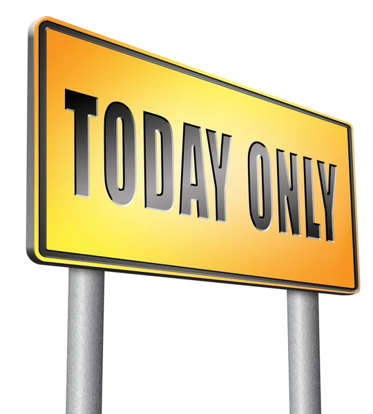 Today only time restricted — Stock Photo, Image