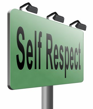 kendi kendine saygı ya da dignityand gurur yol işareti billboard