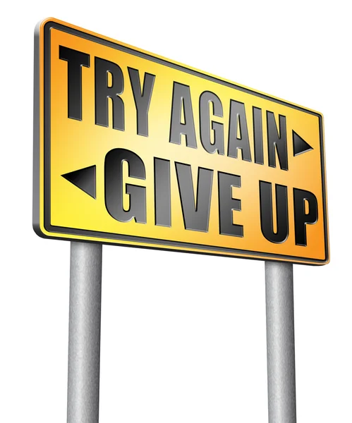 Never give up try again keep going — Stock Photo, Image