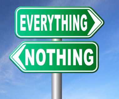 her şeyi ve hiçbir şey yol işareti okları