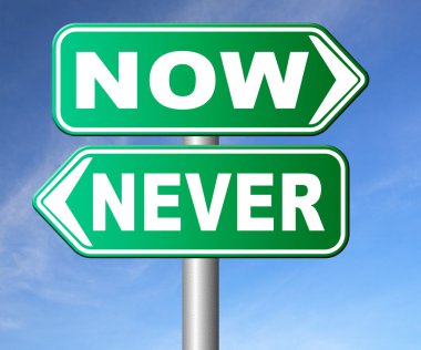 ya şimdi ya hiç yol işareti okları