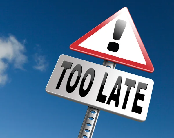 Too late time is up — Stock Photo, Image