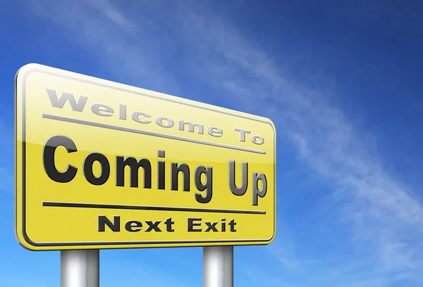 Coming up yellow sign — Stock Photo, Image