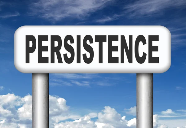Persistence dont stop or quit — Stock Photo, Image