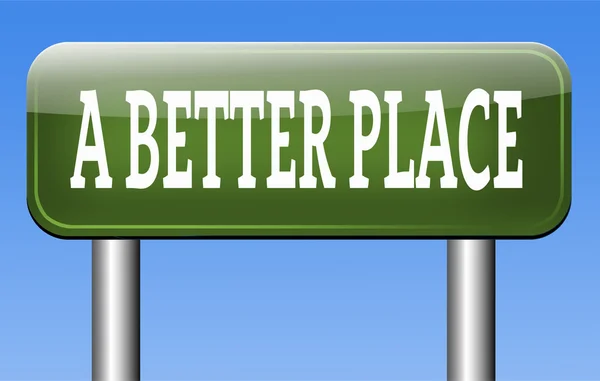 A better place — Stock Photo, Image