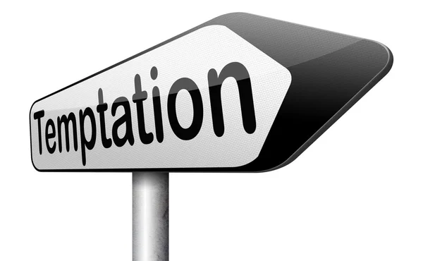 Temptation sign — Stock Photo, Image