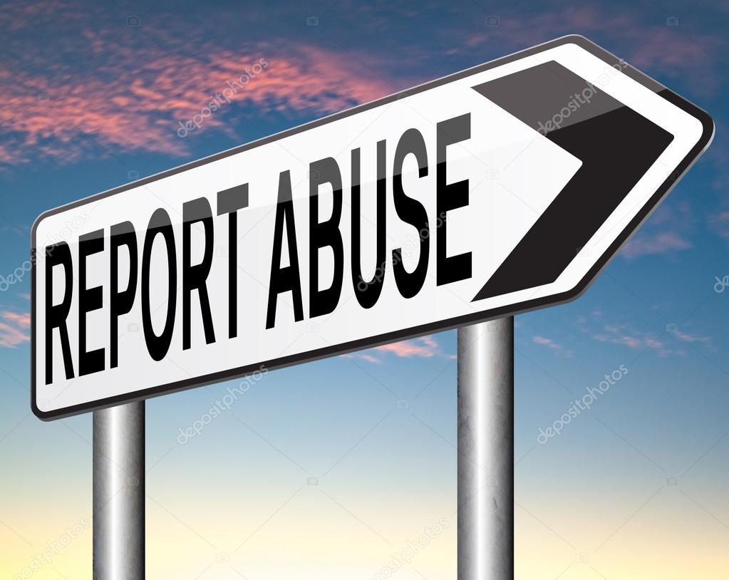 Report abuse sign.