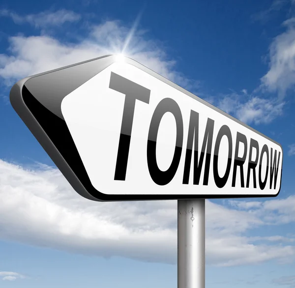 Tomorrow sign — Stock Photo, Image