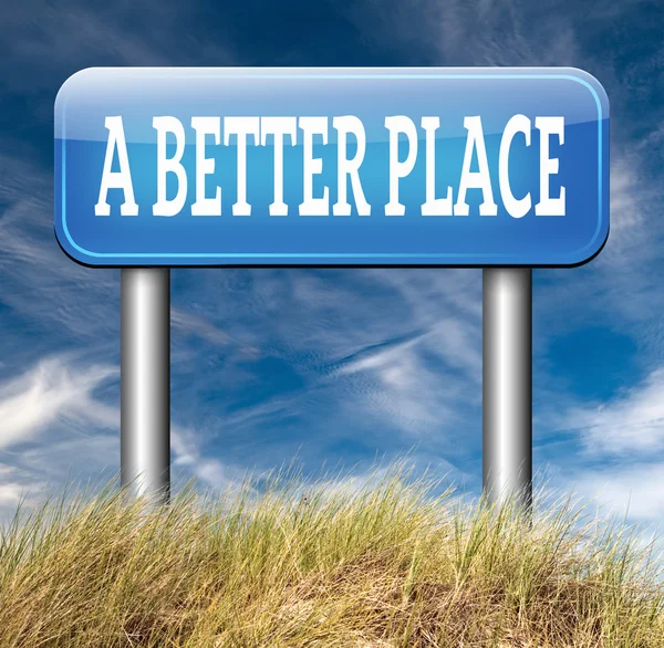 A better place sign — Stock Photo, Image