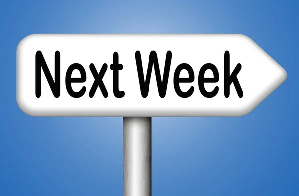 Next week sign — Stock Photo, Image