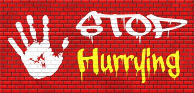 Acele, stresli bir hayat durdurmak