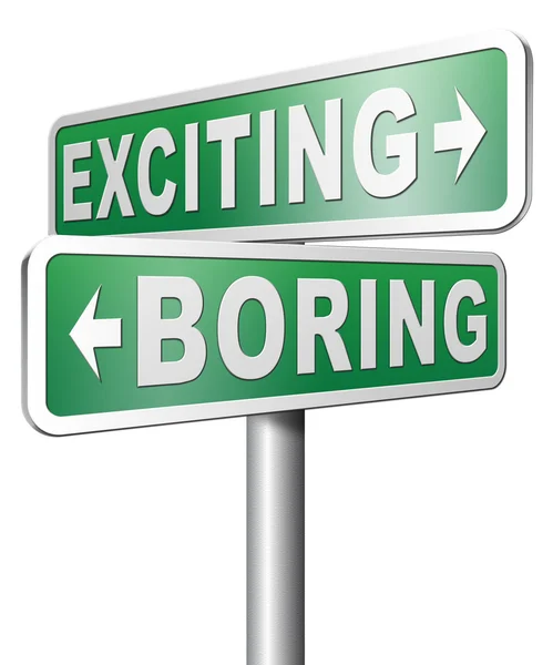 Exciting or boring sign — Stock Photo, Image