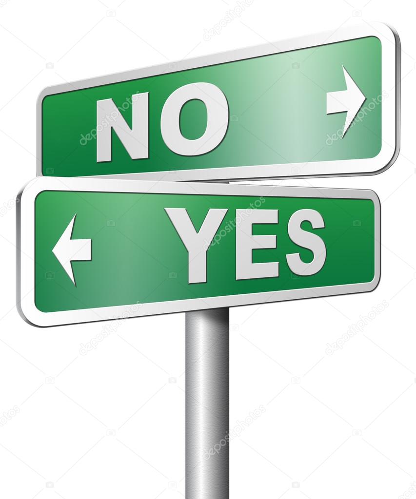Yes or no sign