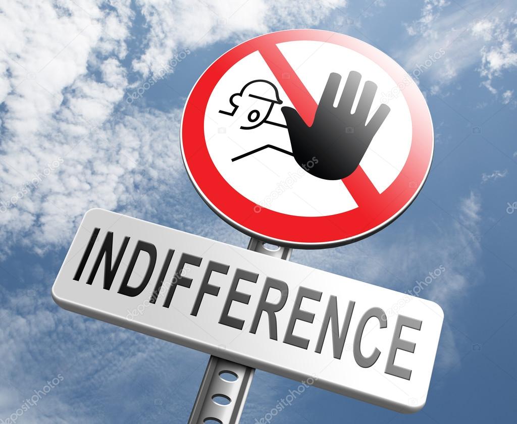 Stop indifference sign