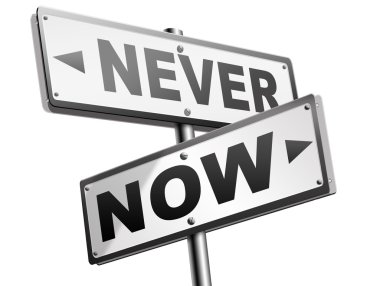 now or never road signs clipart