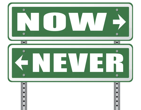 Now or never road sign — Stock Photo, Image