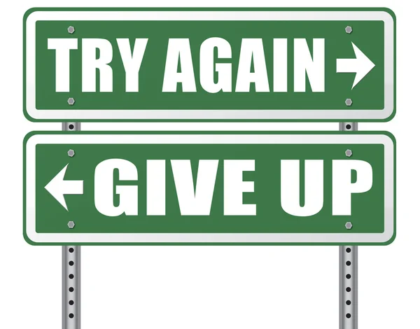 Never give up try again — Stock Photo, Image