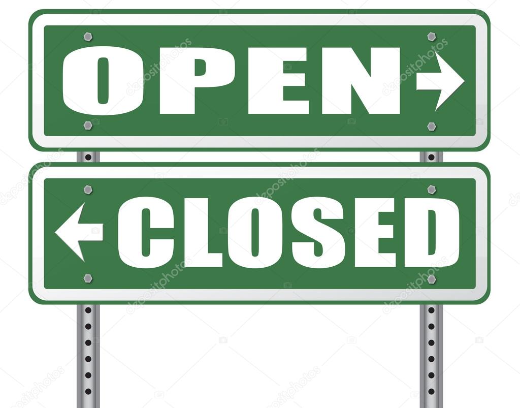 Open or close  road sign