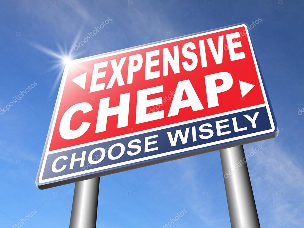 expensive versus cheap