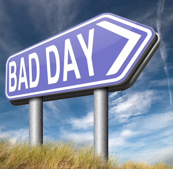 Bad day sign — Stock Photo, Image