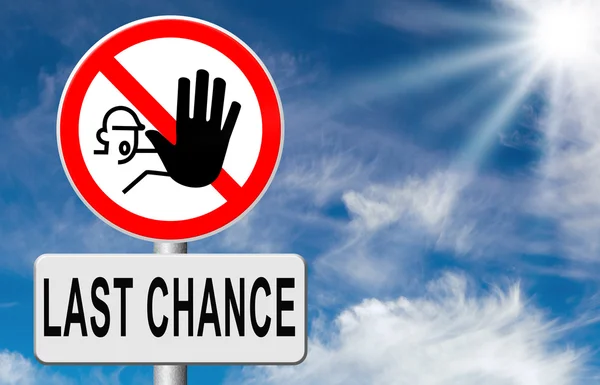 Last chance now sign — Stock Photo, Image