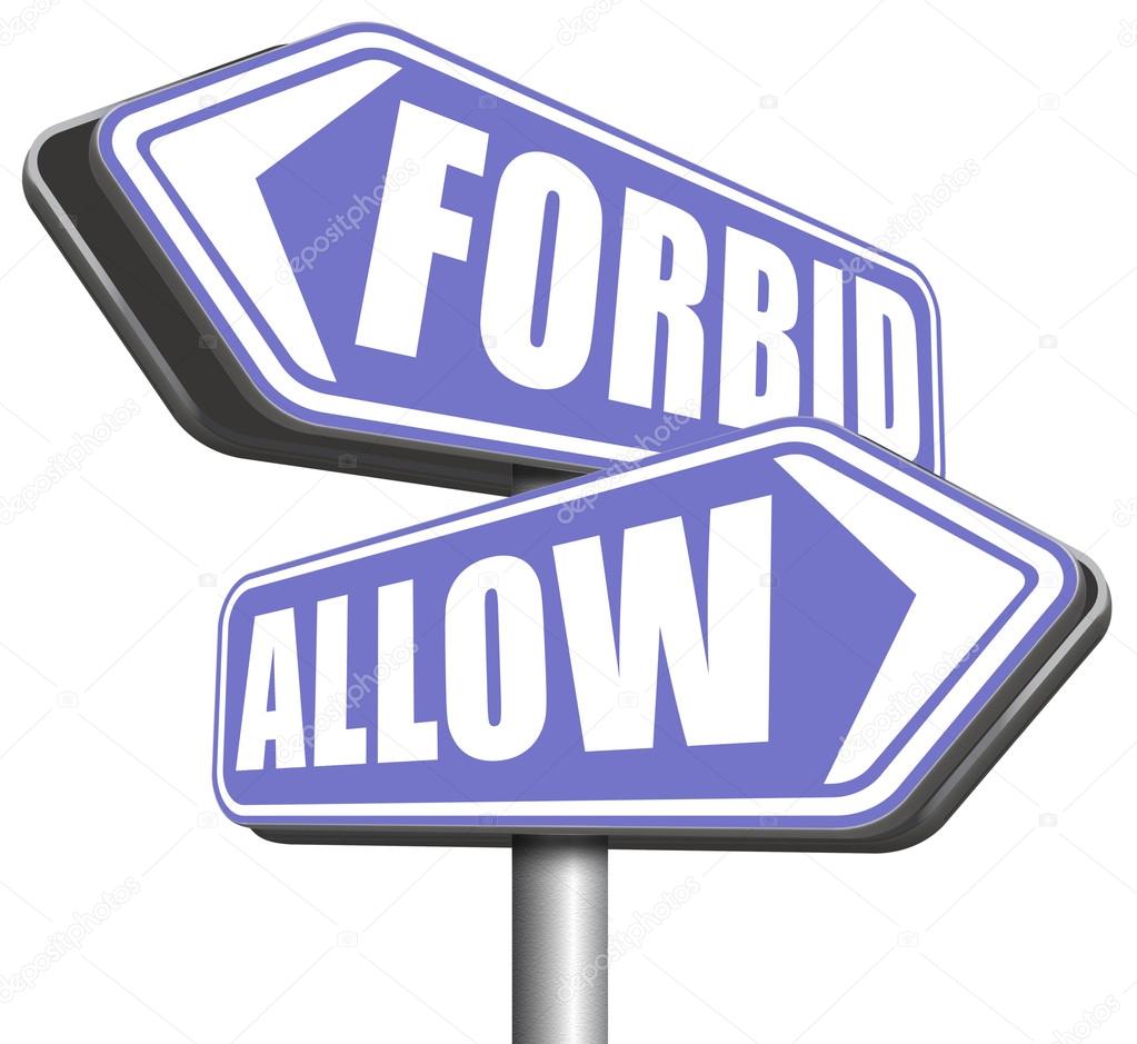 allow or forbid sign