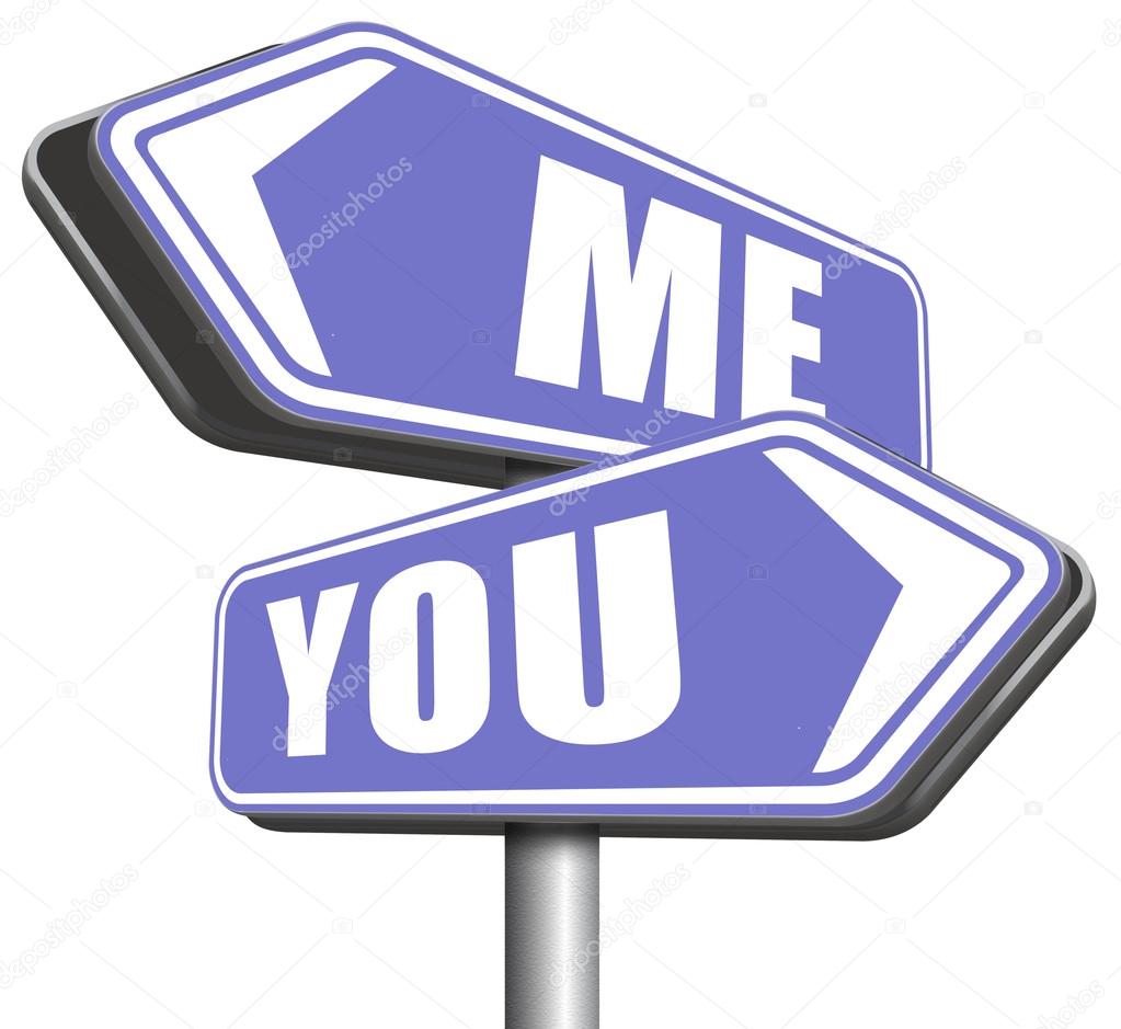 Road signs choosing between me and you