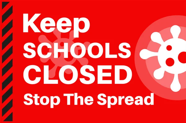 Keep Schools Closed Stop Spread Illustration Dengan Logo Virus Pada - Stok Vektor