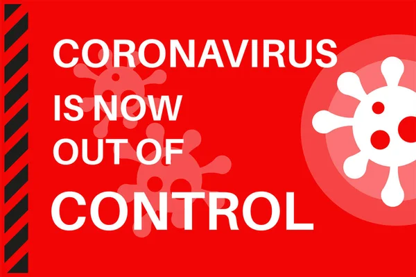 Coronavirus Now Out Control Illustration Virus Logo Red Background — Stock Vector