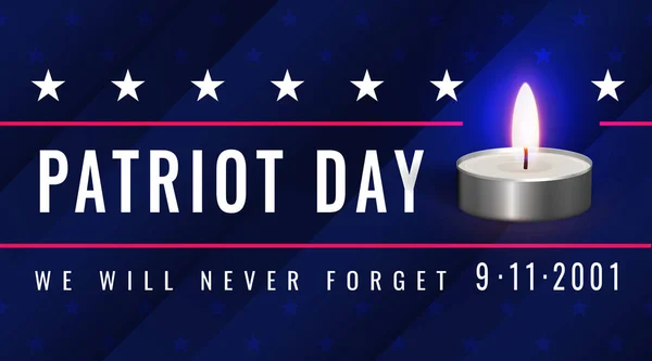 Patriot Day Affisch Med Ett Brinnande Ljus Och Inskriptionen Kommer — Stock vektor
