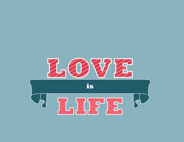 L'amore è vita — Vettoriale Stock