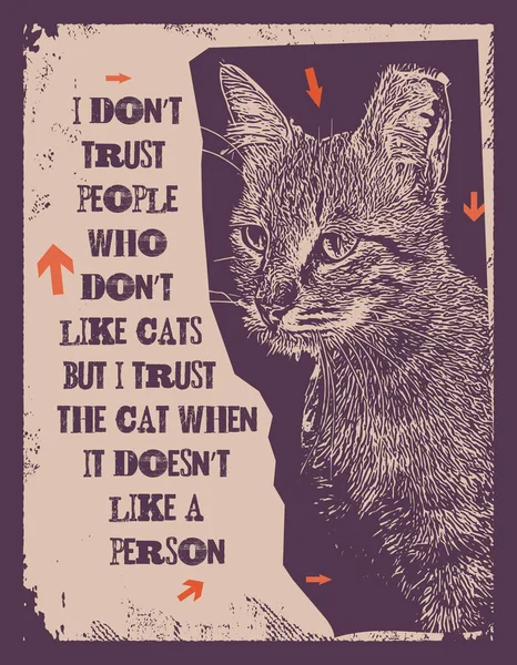 Я не доверяю людям, которые не любят кошек.. — стоковый вектор
