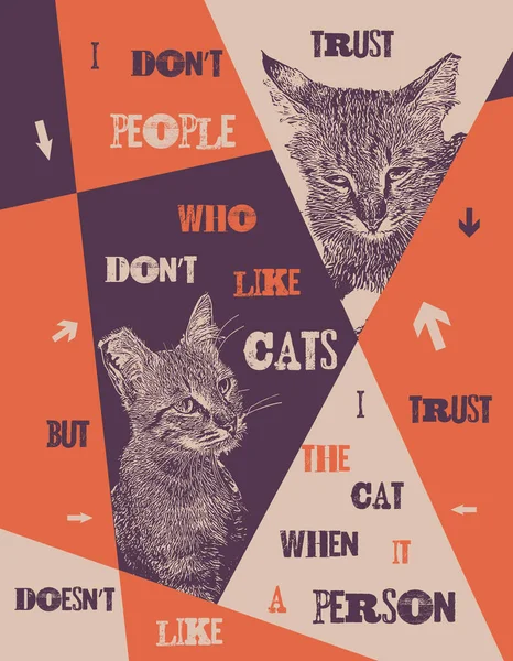 No confío en la gente a la que no le gustan los gatos. — Vector de stock