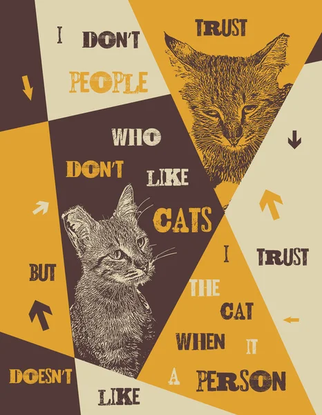 Je ne fais pas confiance aux gens qui n'aiment pas les chats. — Image vectorielle