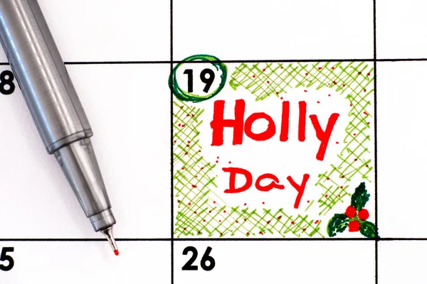 Lembre Holly Day Calendário Com Caneta Dezembro — Fotografia de Stock