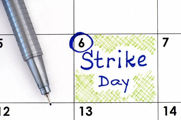 Reminder Strike Day Calendario Con Pluma Primer Plano —  Fotos de Stock