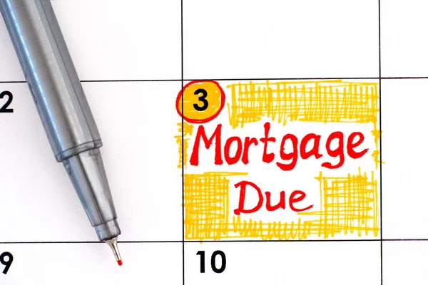 Reminder Mortgage Due Calendar Pen — Stock Photo, Image