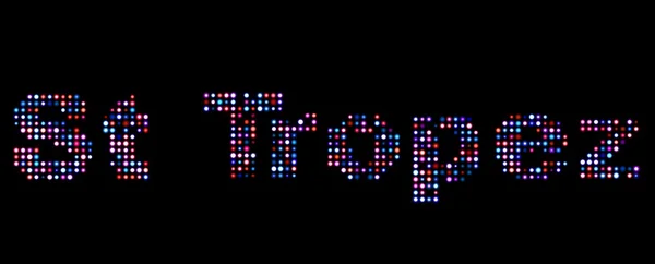 St Tropez led text — Stock Photo, Image