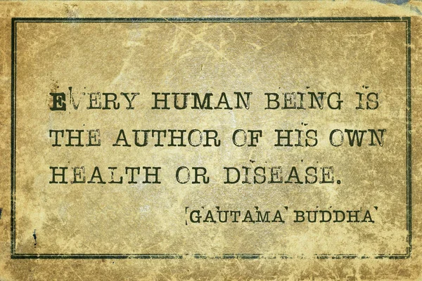 すべての人間は 彼自身の健康や病気の著者です Gautama仏の有名な引用は グランジヴィンテージの段ボールに印刷 — ストック写真