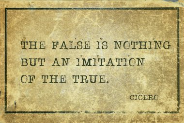 Sahte olan, eski Roma filozofu Cicero 'nun grunge vindboard' a basılmış bir taklidinden başka bir şey değil.