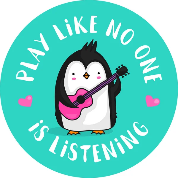 Leuke Cartoon Pinguïn Gitarist Met Het Citaat Speel Alsof Niemand — Stockvector