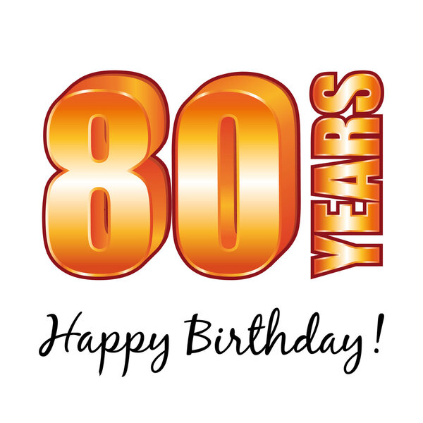 Happy birthday. 80 years old vector greeting card.