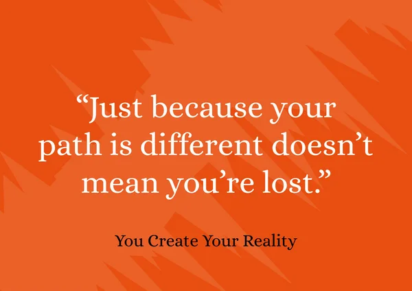 Citação motivacional "Só porque seu caminho é diferente não significa que você está perdido ." — Vetor de Stock