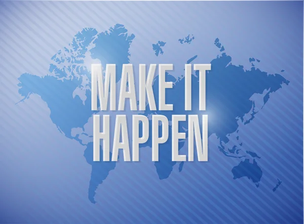 Make it happening world map sign concept — Stock Photo, Image