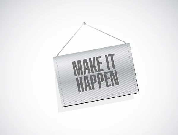 Make it happening banner sign concept — Stock Photo, Image