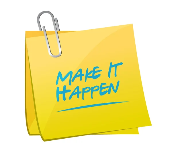 Make it happening memo post sign concept — Stock Photo, Image
