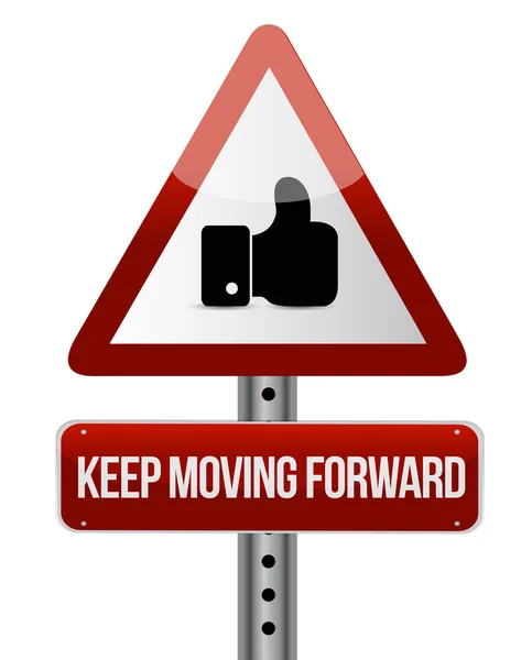 Keep moving forward like sign concept — Stock Photo, Image