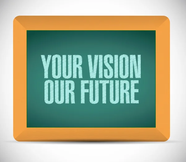 La tua visione il nostro futuro messaggio illustrazione design — Foto Stock