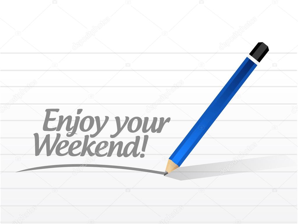 enjoy your weekend message illustration design